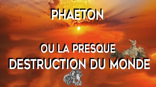 Phaeton ou la presque destruction du monde [upl. by Slavin]