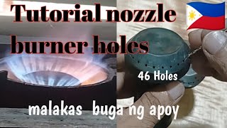 Nozzle burner holes explanation46 Holessuper lakas ang buga ng apoydanielteam6893 [upl. by Gutow]