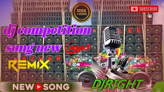 competition dj song hard basscompitition dj songindj competitionDjRight01👉djright 👈 [upl. by Buote]