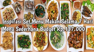 Inspirasi Menu Masakan Rumahan SehariHari Selama 1 Minggu  Masakan Sederhana Budget Rp 137000 [upl. by Iznil]