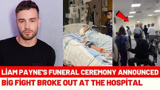 Liam Paynes Funeral Ceremony Announced  Fight at the Hospital [upl. by Enomrej365]