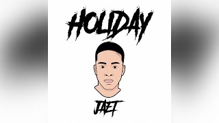 JaeT  Holiday Audio [upl. by Eixel]