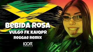 KAIQPR  DUAS DOSE BEBIDA ROSA  Reggae Remix 2023 igorproducer [upl. by Mcfarland]