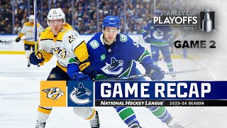 Gm 2 Predators  Canucks 423  NHL Highlights  2024 Stanley Cup Playoffs [upl. by Eocsor]