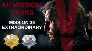 Metal Gear Solid V The Phantom Pain  All Mission Tasks Mission 38  Extraordinary [upl. by Starbuck]