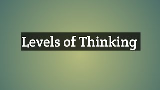 Levels of Thinking BSc Nursing PSYCHOLOGY UNIT3 THINKING [upl. by Yrral]