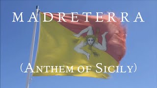 Madreterra  Inno Ufficiale della Sicilia Anthem of Sicily Island [upl. by Nnuahs]