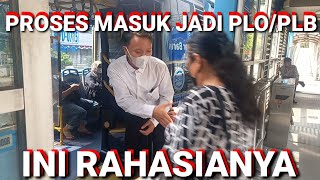 proses masuk jadi PLO atau PLB ini rahasianya cara melamar sampai tanda tangan kontrak kerja [upl. by Pattison]