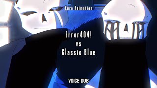 Error 404 Sans VS Classic Blue Sans Remake VOICE DUB [upl. by Primo995]