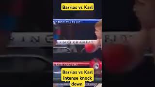 Barrios vs Karl intense Knock down boxing knockoutpower everyone fypシ゚viral [upl. by Richela]