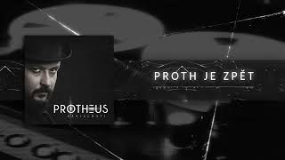 PROTHEUS  Proth je zpět Official audio [upl. by Llerdna]