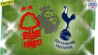 PL  NOTTS FOREST V SPURS  PREVIEW SHOW [upl. by Apicella]