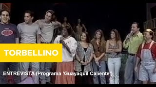 Torbellino  Entrevista en Ecuador Programa Guayaquil Caliente [upl. by Enilauqcaj]