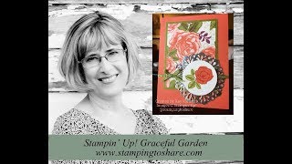 How to Make an Elegant Card with Stampin Up Graceful Garden [upl. by Silohcin]