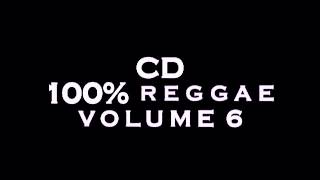 CD 100 REGGAE VOLUME 6 [upl. by Verbenia]