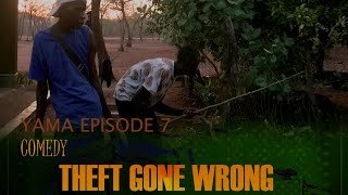 THEFT GONE WRONG ll Yama episode 7 [upl. by Marchall518]