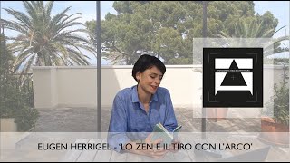 Eugen Herrigel  quotLo zen e il tiro con larcoquot [upl. by Donetta633]