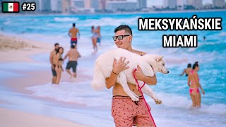 Najlepsza PLAŻA na ŚWIECIE  Cancun MEKSYK 25 [upl. by Mihe103]