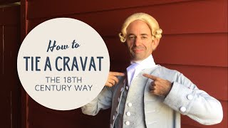 How to Tie a Cravat in the 18th Century Manner [upl. by Perren683]