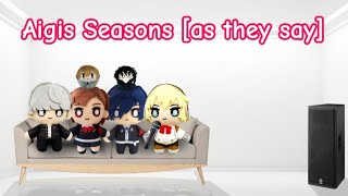 Aigis Seasons FULL [upl. by Renae247]