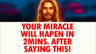 God Will Give You A Miracle In 2 Minutes After Praying This Powerful Miracle Prayer [upl. by Janifer]