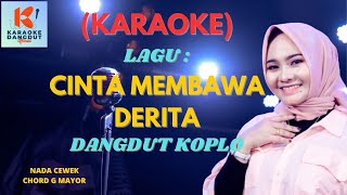 Cinta Membawa Derita Karaoke  Karaoke Dangdut Official  Cover PA 600 [upl. by Sussman115]