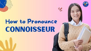 How to Pronounce Connoisseur and What It Means Helpful guide for quotConnoisseurquot [upl. by Annavoj68]