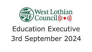 Education Executive  3rd September 2024 [upl. by Ellenrahs]