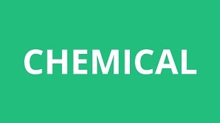 How To Pronounce Chemical  Pronunciation Academy [upl. by Jenine]