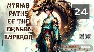 Myriad Paths Of The Dragon Emperor Episode 24 Audio Biyaos Wuxia Chronicles Audiobook [upl. by Ameg474]