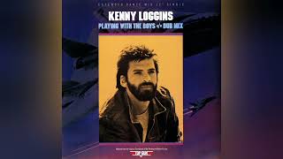 Kenny Loggins  Playing With The Boys Extended 12quot Dub Version Audiophile High Quality [upl. by Azirb]