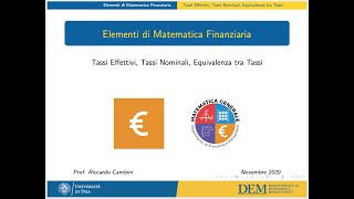 05  Tassi Effettivi Tassi Nominali Equivalenza tra Tassi [upl. by Falk]