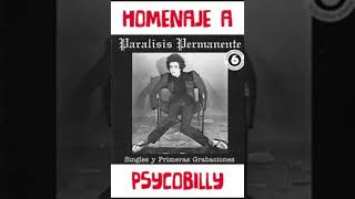 TRIBUTO A PARÁLISIS PERMANENTE VERSIÓN PSYCOBILLY [upl. by September365]