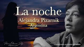 LA NOCHE Alejandra Pizarnik [upl. by Jadd]