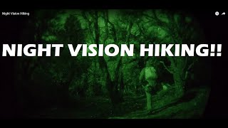 Night Vision Hiking [upl. by Jer]