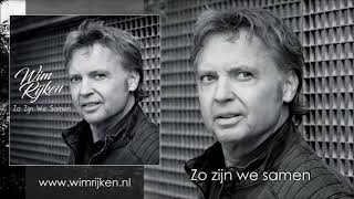 Wim Rijken  Zo zijn we samen albumcompilatie [upl. by Worthy]