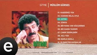 Müslüm Gürses  Gitme Official Audio [upl. by Grunenwald303]