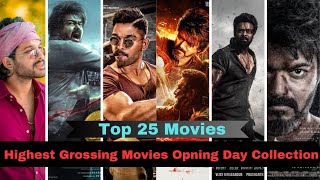 Top 25 Highest Grossing Movies opening day collections in indiaHighest Grossing highest box office [upl. by Hawger]