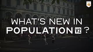 Whats new in Population V2 [upl. by Ytok]