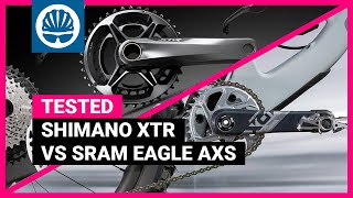 Shimano XTR vs SRAM Eagle AXS  Which is The Best Flagship Groupset [upl. by Nosnor318]