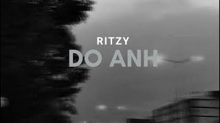 Ritzy  DO ANH OFFICIAL LYRIC VIDEO [upl. by Irah459]