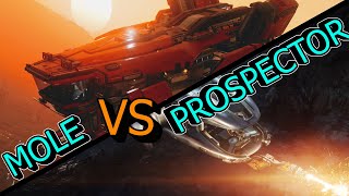 Which is better Prospector vs Mole in Star Citizen 2023 [upl. by Amathiste]