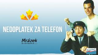 MRÁZEK ÚSTŘEDNA Evropa 2  Nedoplatek za telefon [upl. by Sotsirhc926]