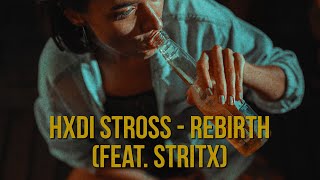 Hxdi Stross  Rebirth [upl. by Ortrud]