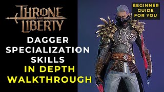 Dagger In depth Skill Specialization Guide for Beginners [upl. by Culver407]