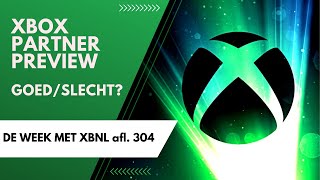 Nieuwe topgames bij de Xbox Partner Preview  De Week met XBNL afl 304 [upl. by Francisca471]