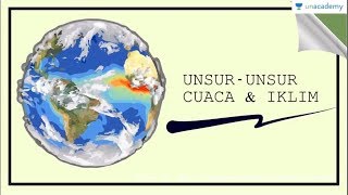 Unsur Unsur Pembentuk Cuaca 2 Geografi  SBMPTN UN SMA [upl. by Ettenoj]