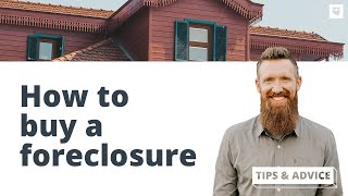 How to Find and Buy a Foreclosed Home [upl. by Kenleigh]