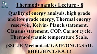 Thermodynamics Lecture 8 Kelvin and Clausius statement Energy quality and COP [upl. by Aivad]