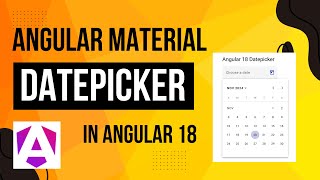 How to use Angular Material Datepicker in Angular 18 angular [upl. by Jelle627]